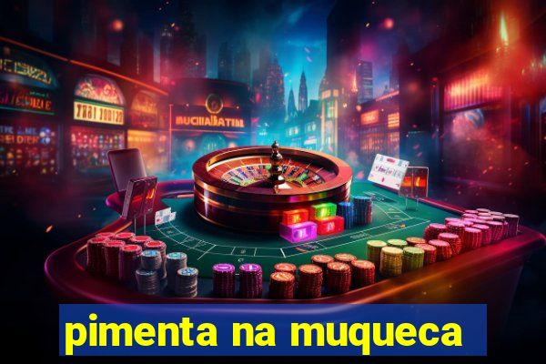 pimenta na muqueca